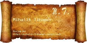 Mihalik Tihamér névjegykártya